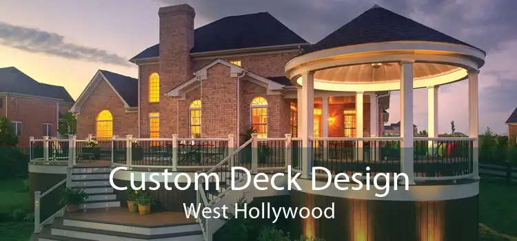 Custom Deck Design West Hollywood