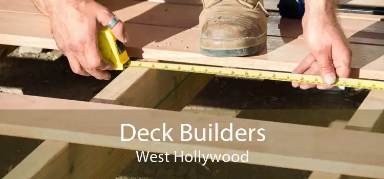 Deck Builders West Hollywood