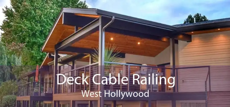 Deck Cable Railing West Hollywood