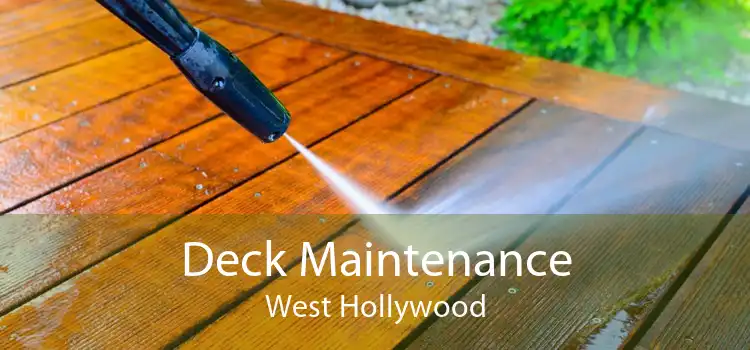 Deck Maintenance West Hollywood