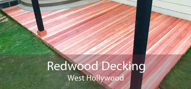 Redwood Decking West Hollywood